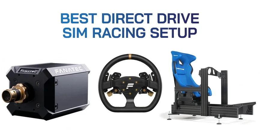 Best Direct Drive Sim Racing Setup